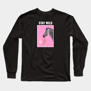 Stay wild Long Sleeve T-Shirt